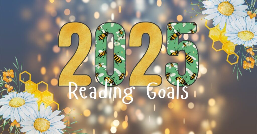 A decorative graphic featuring the text '2025 Reading Goals' against a blurred bokeh background of glowing lights. The numbers '2025' are bold, with alternating textures: golden and a green bee-themed pattern with honeybees and white flowers. The design is framed by daisies, honeycomb shapes, and sprigs of orange and green foliage, adding a bright and whimsical touch.